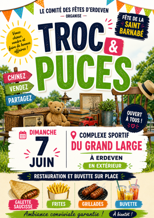 Le comité des fêtes d'erdeven organise troc et puces
venez chiner, vendre et faire de bonnes affaires
fête de la saint barnabé
ouvert à tous
Dimanche 7 juin
complexe sportif du grand large à erdeven en extérieur restauration et buvette sur place