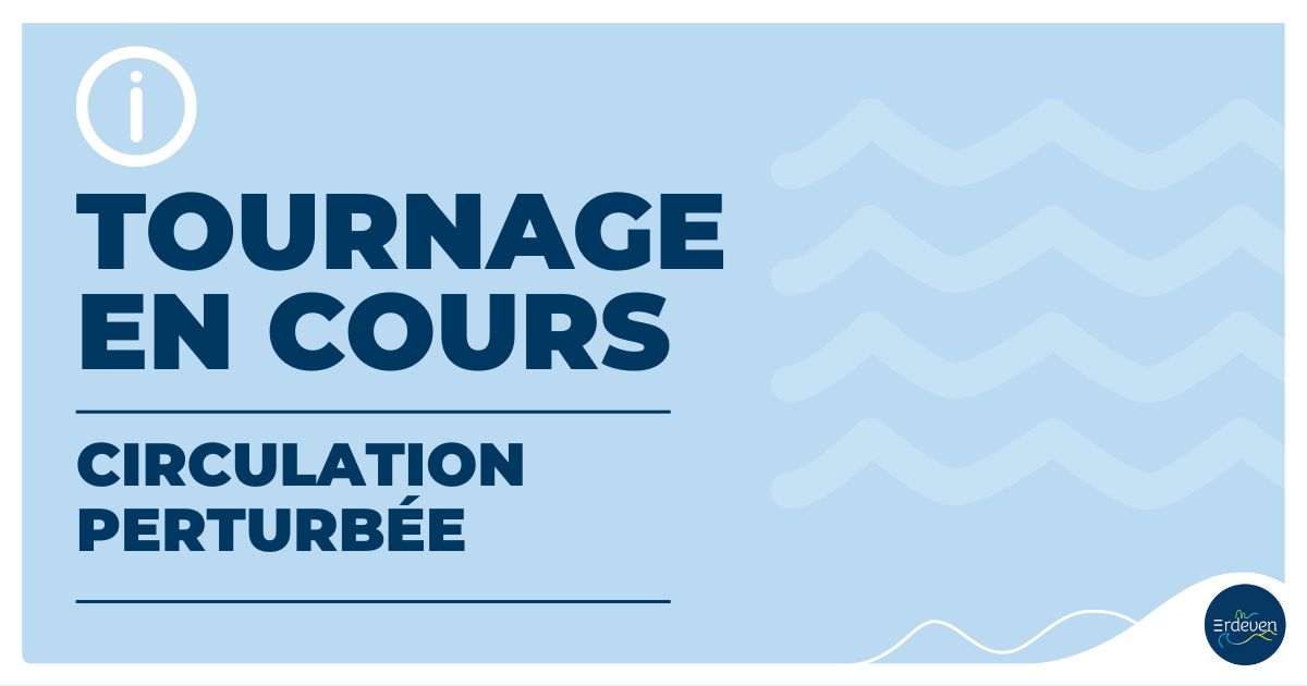 Tournage en cours circulation perturbée