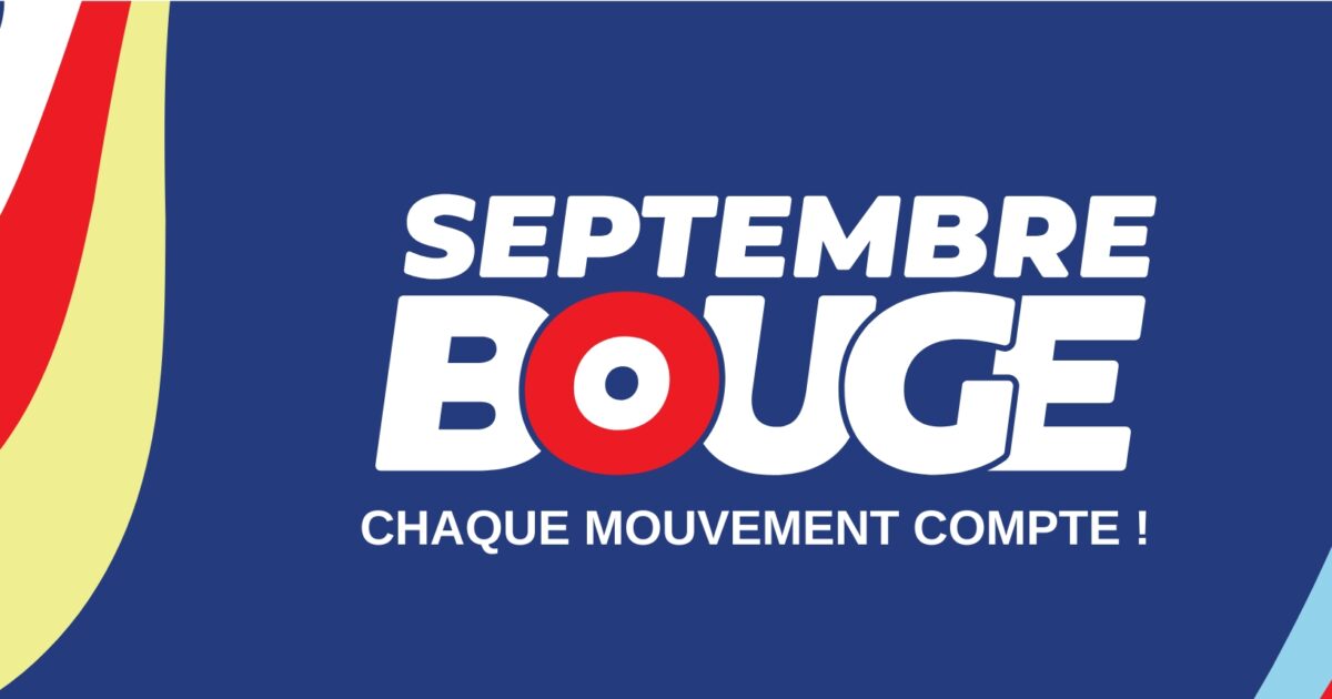 Septembre on bouge chaque mouvement compte